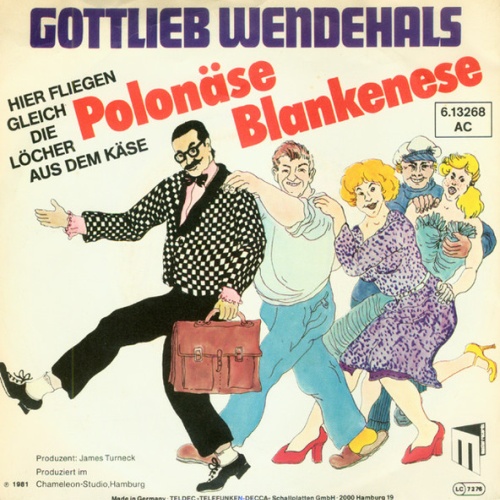 Vinyl / Gottlieb Wendehals - Polonäse Blankenese (Hier Fliegen Gleich Die Löcher Aus Dem Käse)