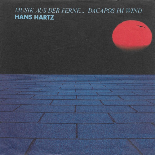 Vinyl / Hans Hartz - Musik Aus Der Ferne... Dacapos Im Wind