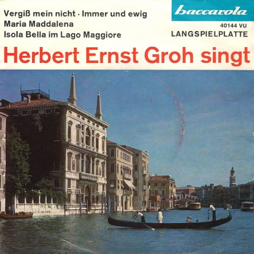 Vinyl / Herbert Ernst Groh - Vergiß Mein Nicht