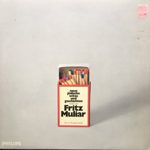 Vinyl / Fritz Muliar - Neue Jüdische Witze Und Geschichten Erzählt Von Fritz Muliar Live Im Europa-Center