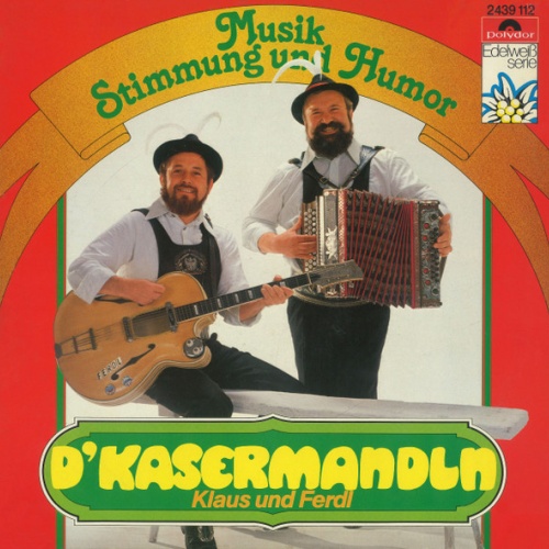 Vinyl / D'Kasermandln, Klaus Und Ferdl - Musik, Stimmung Und Humor
