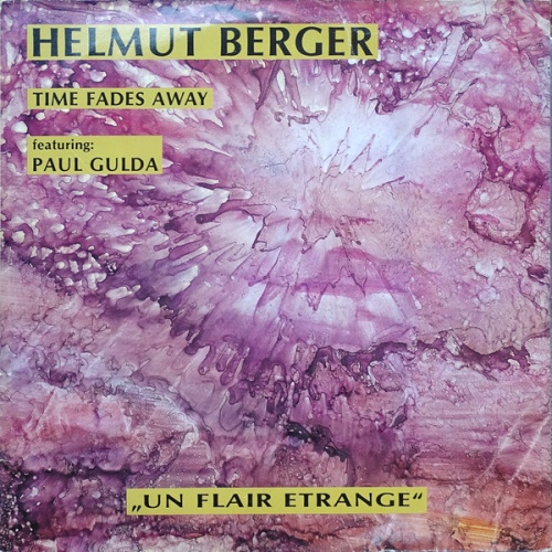 Vinyl / Helmut Berger, Time Fades Away Featuring: Paul Gulda - Un Flair Etrange