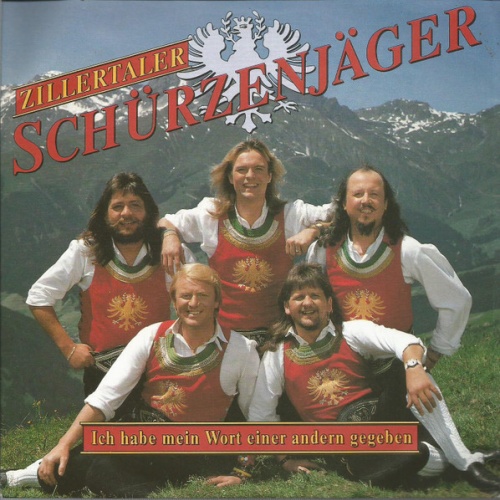 Vinyl / Zillertaler Schürzenjäger - Ich Habe Mein Wort Einer Andern Gegeben