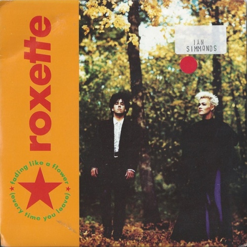 Vinyl / Roxette - Fading Like A Flower (Every Time You Leave)