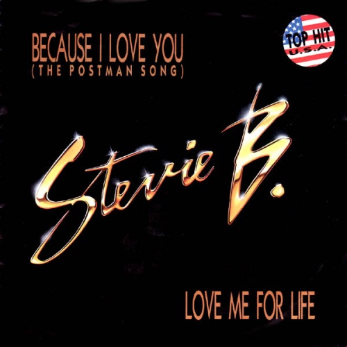 Vinyl / Stevie B.* - Because I Love You (The Postman Song) / Love Me For Life
