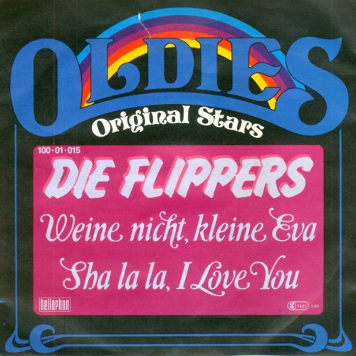 Vinyl / Die Flippers - Weine Nicht Kleine Eva / Sha La La, I Love You