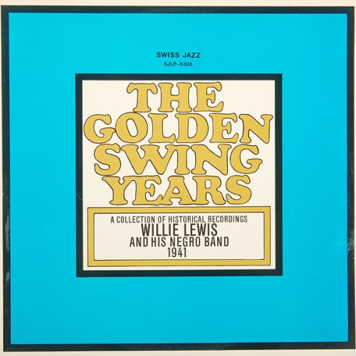 Vinyl / Willie Lewis And His Negro Band - The Golden Swing Years
