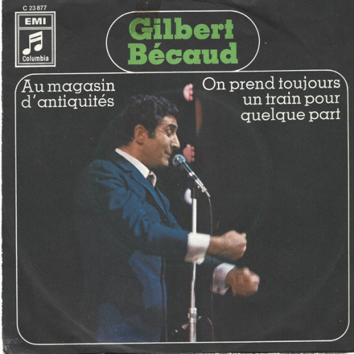 Vinyl / Gilbert Bécaud - On Prend Toujours Un Train Pour Quelque Part / Au Magasin D'antiquités
