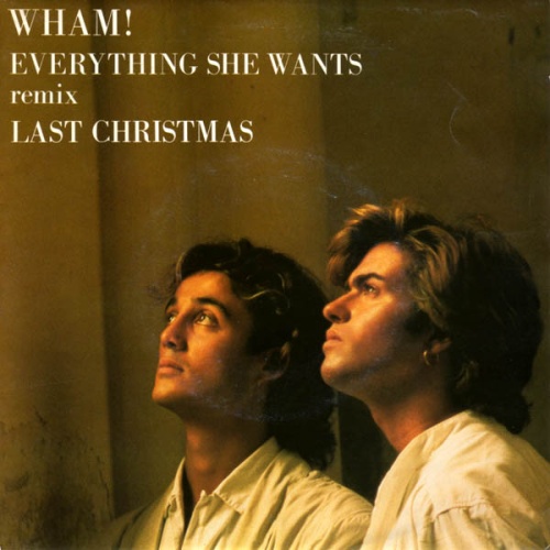 Vinyl / Wham! - Everything She Wants (Remix) / Last Christmas