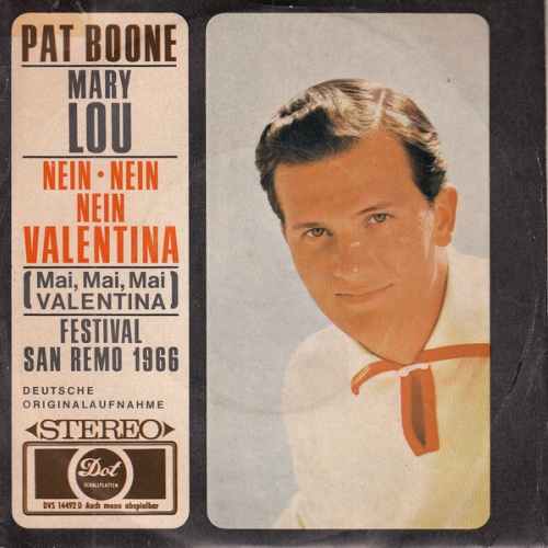 Vinyl / Pat Boone - Mary Lou / Nein, Nein, Nein, Valentina (Mai, Mai, Mai Valentina)