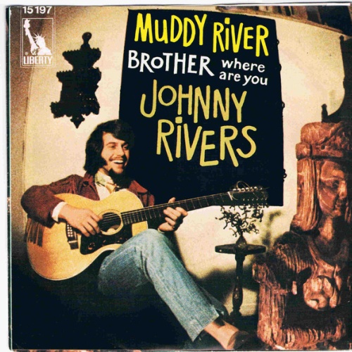 Vinyl / Johnny Rivers - Muddy River / Brother Where Are You
