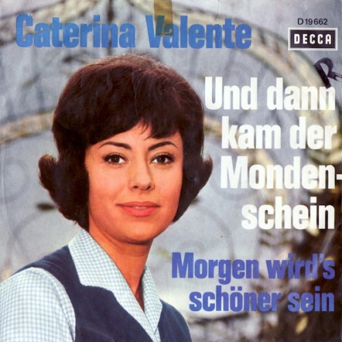 Vinyl / Caterina Valente - Und Dann Kam Der Mondenschein