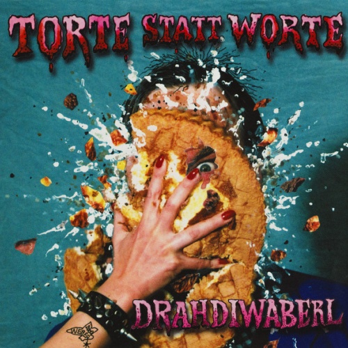 CD / Drahdiwaberl - Torte Statt Worte