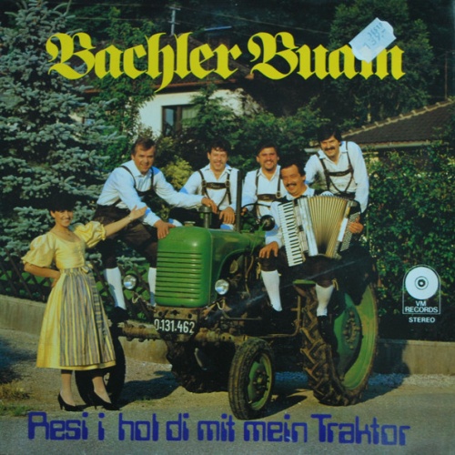 Vinyl / Bachler Buam - Resi I Hol Di Mit Mein Traktor