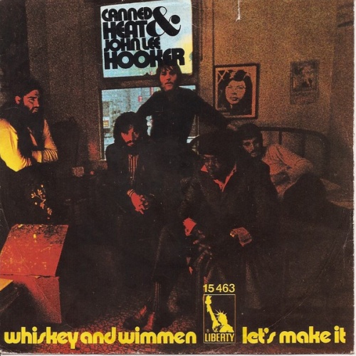 Vinyl / Canned Heat & John Lee Hooker - Whiskey And Wimmen' / Let's Make It