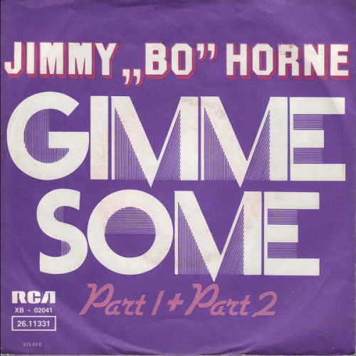 Vinyl / Jimmy „Bo“ Horne* - Gimme Some (Part 1 + Part 2)