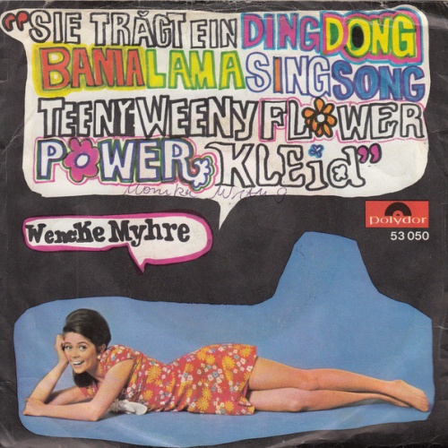 Vinyl / Wencke Myhre - Sie Trägt Ein Ding Dong Bama Lama Sing Song Teeny Weeny Flower Power Kleid