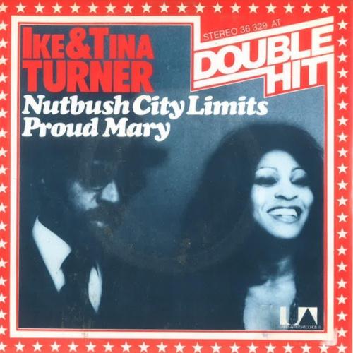 Vinyl / Ike & Tina Turner - Nutbush City Limits / Proud Mary
