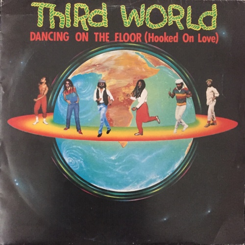 Vinyl / Third World - Dancing On The Floor (Hooked On Love)