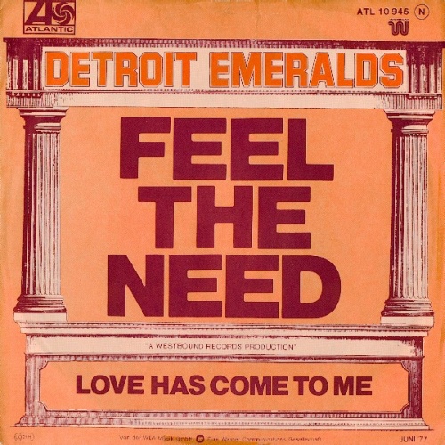 Vinyl / Detroit Emeralds - Feel The Need / Love Has Come To Me