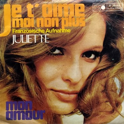 Vinyl / Juliette (8) - Je T'Aime Moi Non Plus / Mon Amour