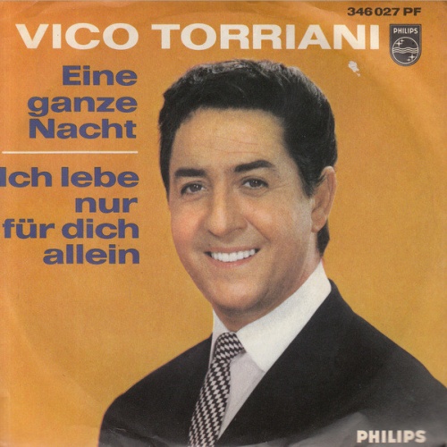 Vinyl / Vico Torriani - Eine Ganze Nacht / Ich Lebe Nur Für Dich Allein