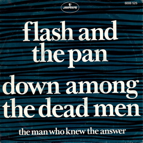 Vinyl / Flash And The Pan* - Down Among The Dead Men