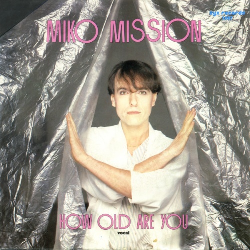 Vinyl / Miko Mission - How Old Are You