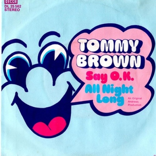 Vinyl / Tommy Brown (19) - Say O.K. / All Night Long