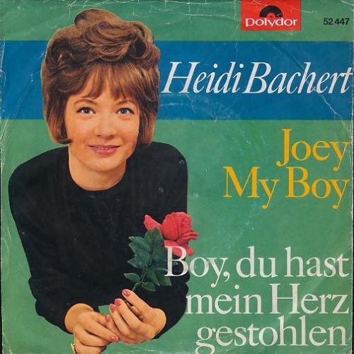 Vinyl / Heidi Bachert - Joey My Boy / Boy, Du Hast Mein Herz Gestohlen