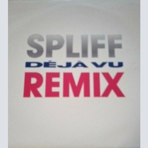 Vinyl / Spliff - Déjà Vu (Remix)