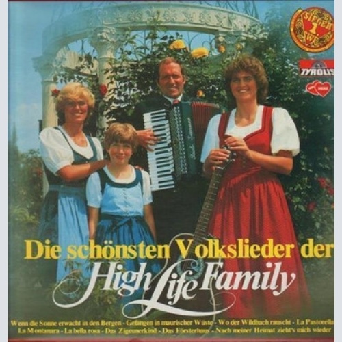 Vinyl / High Life Family - Die Schönsten Volkslieder Der High Life Family