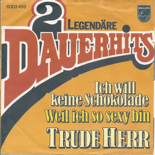Vinyl / Trude Herr - Ich Will Keine Schokolade / Weil Ich So Sexy Bin