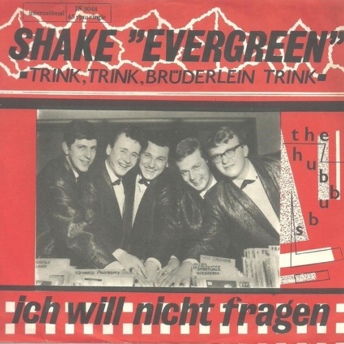 Vinyl / The Hubbubs - Shake "Evergreen" / Ich Will Nicht Fragen