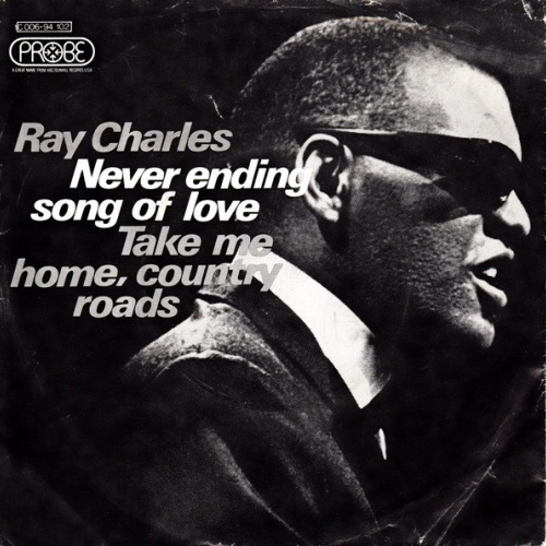 Vinyl / Ray Charles - Never Ending Song Of Love / Take Me Home, Country Roads