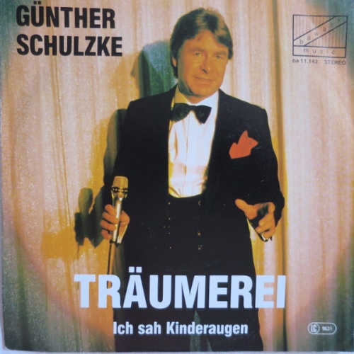 Vinyl / Günther Schulzke - Träumerei / Ich Sah Kinderaugen