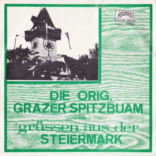 Vinyl / Die Orig. Grazer Spitzbuam* Ltg.: Rudi Neuwirth (2) - Grüsse Aus Der Steiermark