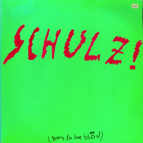Vinyl / Schulz! - Schulz! (Born To Be Blöd)