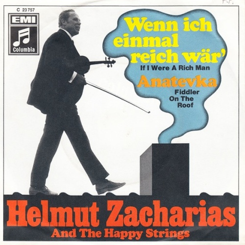 Vinyl / Helmut Zacharias And The Happy Strings - Wenn Ich Einmal Reich Wär' / Anatevka