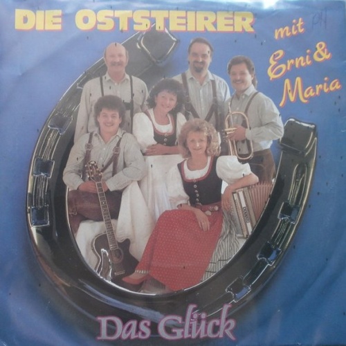 Vinyl / Die Oststeirer Mit Erni & Maria - Das Glück