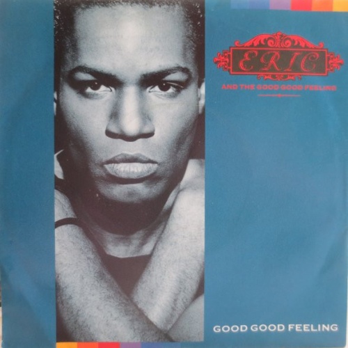 Vinyl / Eric And The Good Good Feeling - Good Good Feeling