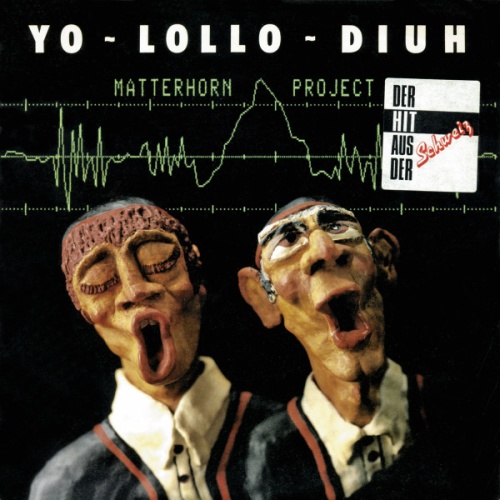 Vinyl / Matterhorn Project - Yo-Lollo-Diuh