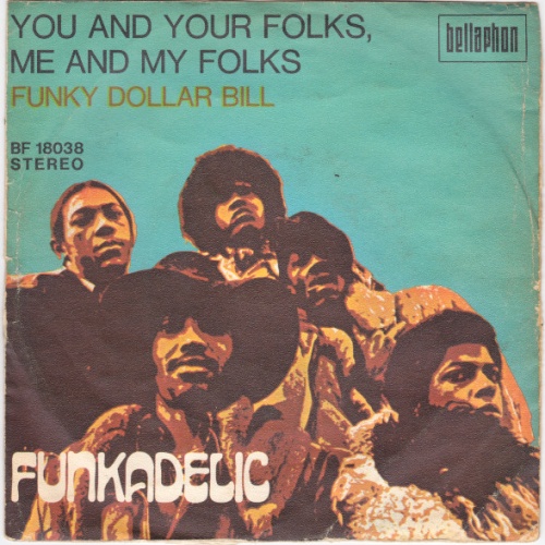 Vinyl / Funkadelic - You And Your Folks, Me And My Folks / Funky Dollar Bill