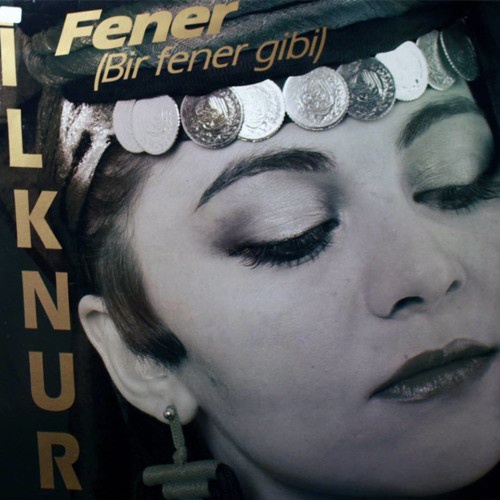 Vinyl / İlknur - Fener (Bir Fener Gibi)