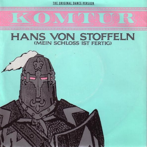Vinyl / Komtur - Hans Von Stoffeln (Mein Schloss Ist Fertig)