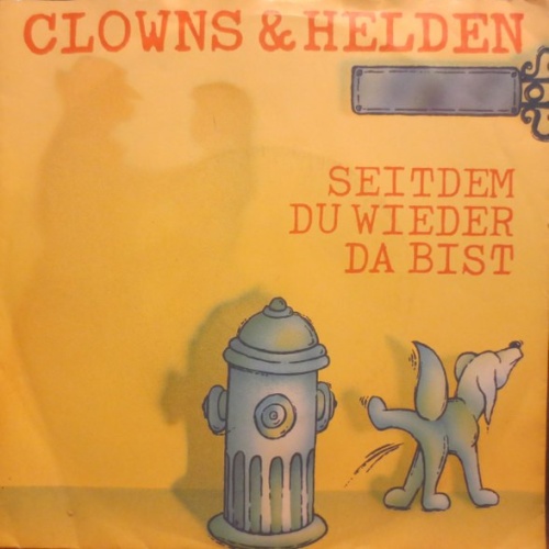 Vinyl / Clowns & Helden - Seitdem Du Wieder Da Bist