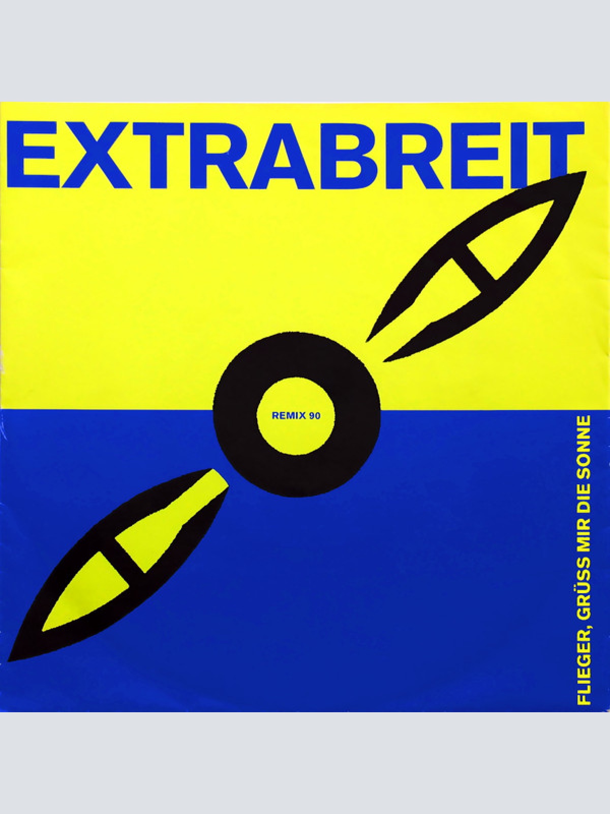 Vinyl / Extrabreit - Flieger, Grüss Mir Die Sonne (Remix 90)