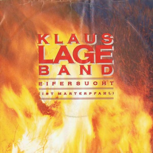 Vinyl / Klaus Lage Band - Eifersucht (Ist Marterpfahl)