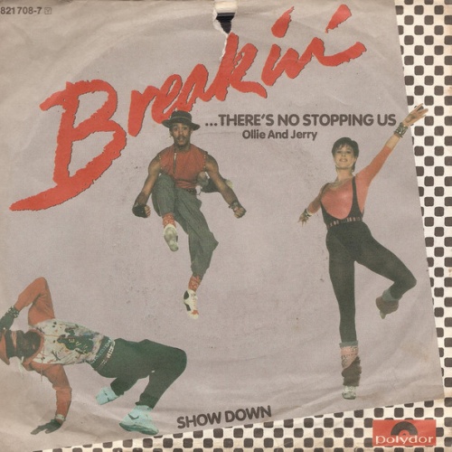 Vinyl / Ollie And Jerry - Breakin' ...There's No Stopping Us / Showdown