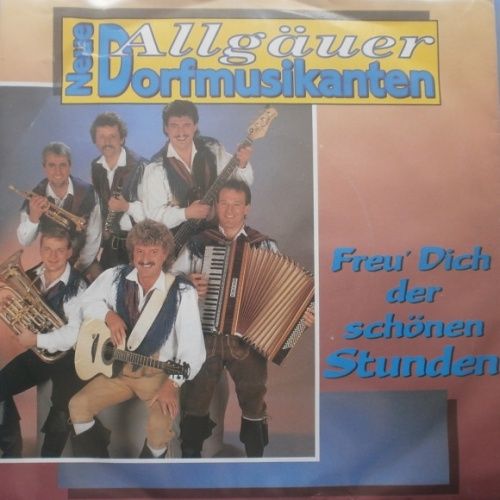 Vinyl / Neue Allgäuer Dorfmusikanten - Freu' Dich Der Schönen Stunden
